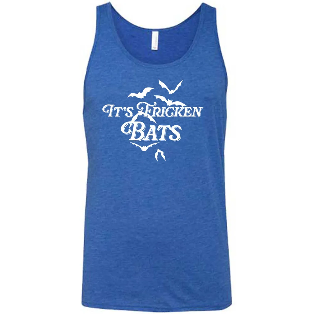 It's Fricken Bats Shirt Unisex
