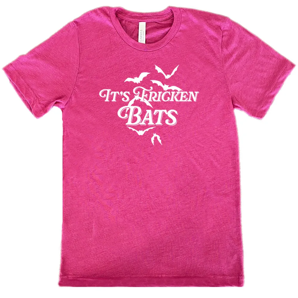 It's Fricken Bats Shirt Unisex