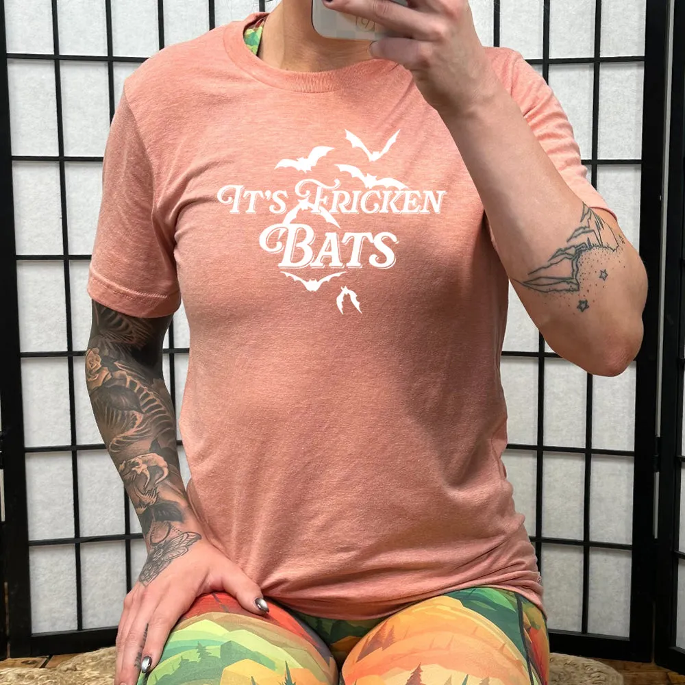 It's Fricken Bats Shirt Unisex