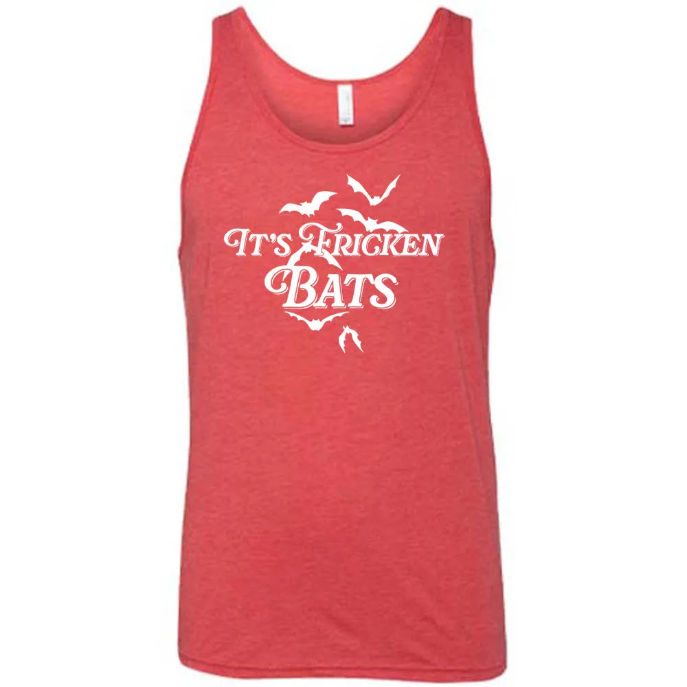 It's Fricken Bats Shirt Unisex