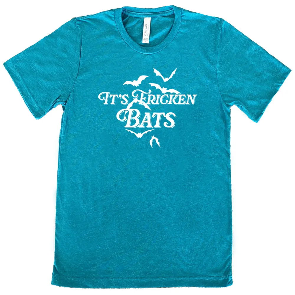 It's Fricken Bats Shirt Unisex